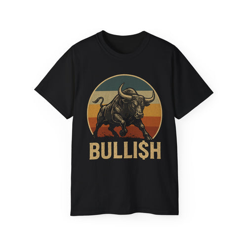 Bullish Graphic Tee for Traders, Casual Style, Stock Market Apparel, Gift for Investors, Trendy Unisex T-Shirt